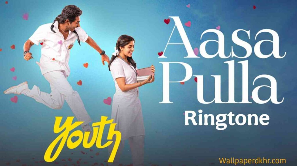 Aasa Pulla Ringtone