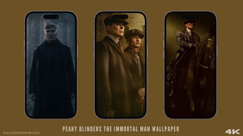 Peaky Blinders The Immortal Man Wallpaper 4K - iPhone