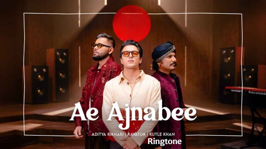 Ae Ajnabee Ringtone